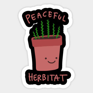 Herb Puns - Plant Pun - Peaceful Herbitat Sticker